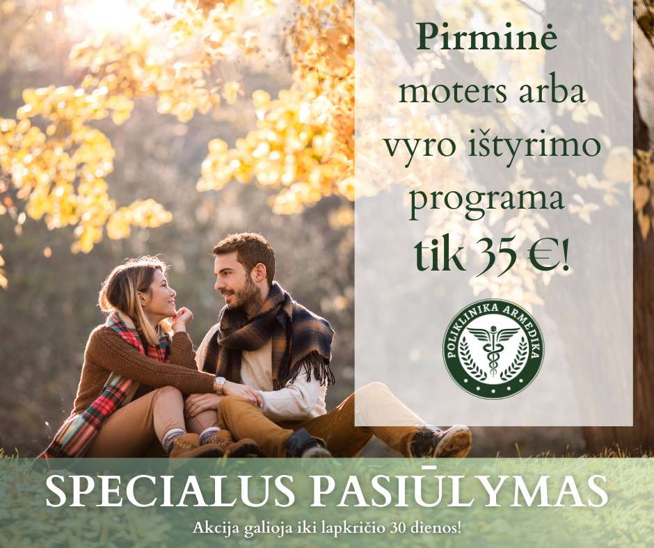 Pirminė moters ar vyro ištyrimo programa tik 35€ !